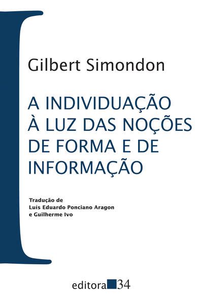 A INDIVIDUAÇÃO À LUZ DAS NOÇÕES DE FORMA E DE INFORMAÇÃO