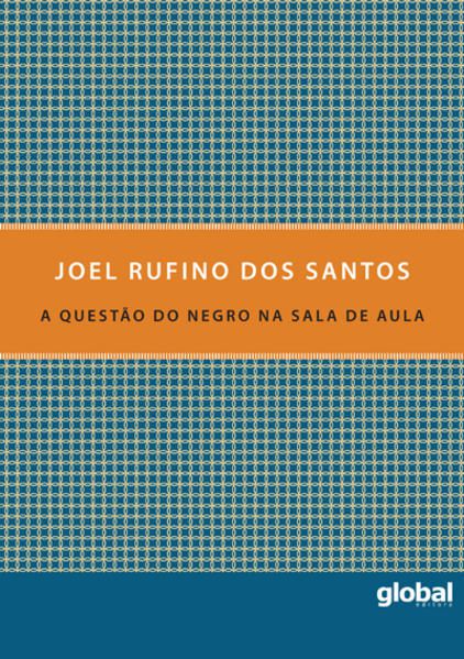 A QUESTÃO DO NEGRO NA SALA DE AULA