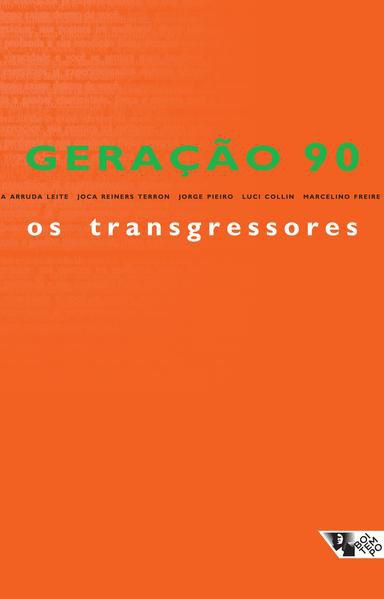 GERAÇÃO 90: OS TRANSGRESSORES