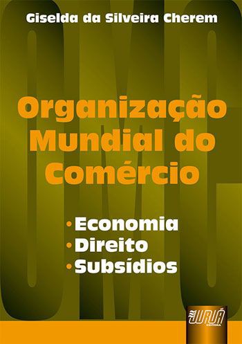 ORGANIZAÇÃO MUNDIAL DO COMÉRCIO