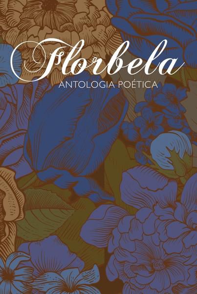 ANTOLOGIA POÉTICA DE FLORBELA ESPANCA