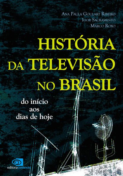 HISTÓRIA DA TELEVISÃO NO BRASIL