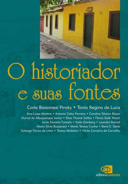 O HISTORIADOR E SUAS FONTES