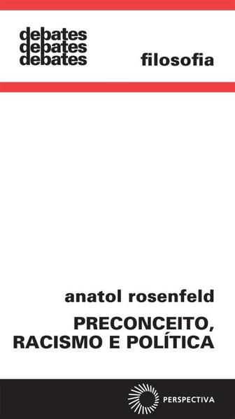 PRECONCEITO, RACISMO E POLÍTICA