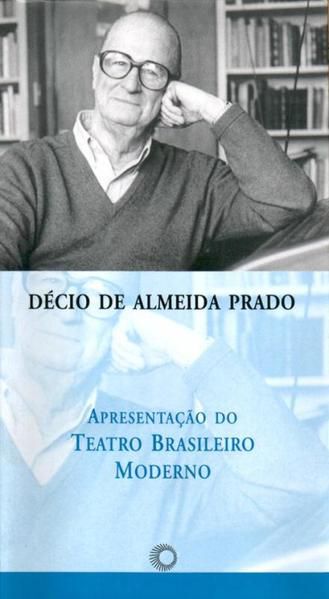 APRESENTAÇÃO DO TEATRO BRASILEIRO MODERNO