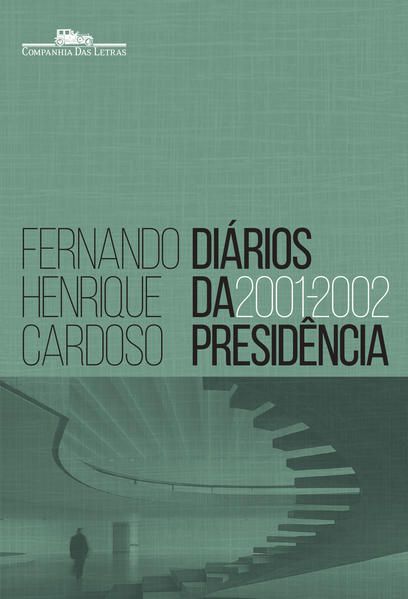 DIÁRIOS DA PRESIDÊNCIA 2001-2002 (VOLUME 4)