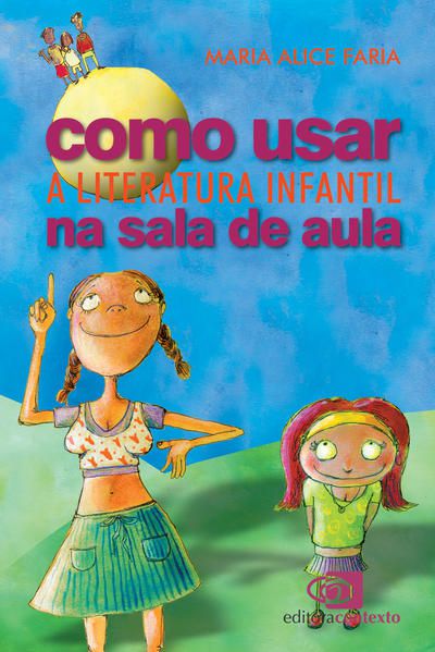 COMO USAR A LITERATURA INFANTIL NA SALA DE AULA