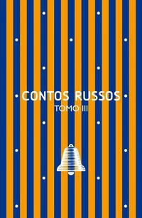 CONTOS RUSSOS: TOMO III