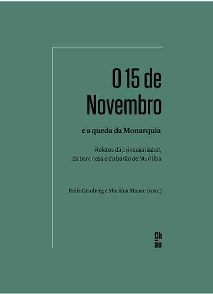 O 15 DE NOVEMBRO E A QUEDA DA MONARQUIA