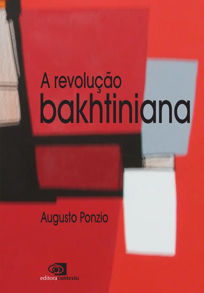 A REVOLUÇÃO BAKHTINIANA