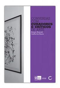 CONVERSAS COM CURADORES E CRÍTICOS DE ARTE
