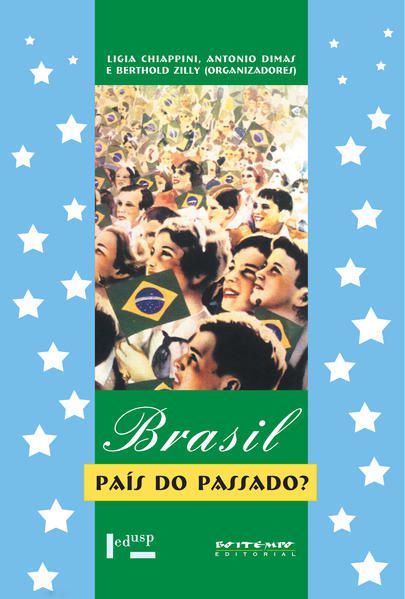 BRASIL, PAÍS DO PASSADO?