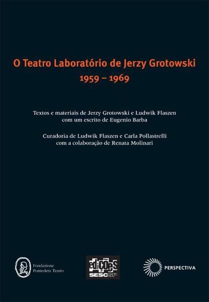TEATRO LABORATÓRIO DE JERZY GROTOWSKI 1959 - 1969