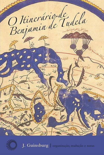 O ITINERÁRIO DE BENJAMIM DE TUDELA