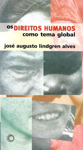 OS DIREITOS HUMANOS COMO TEMA GLOBAL