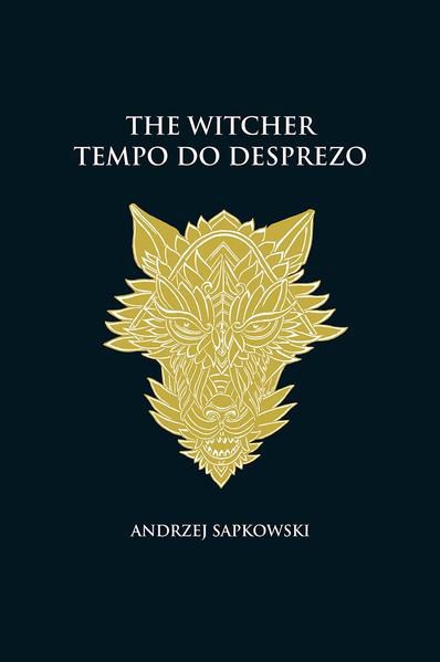 TEMPO DO DESPREZO - THE WITCHER - A SAGA DO BRUXO GERALT DE RÍVIA (CAPA DURA) - VOL. 4