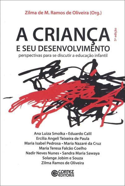 A CRIANÇA E SEU DESENVOLVIMENTO