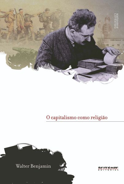O CAPITALISMO COMO RELIGIÃO