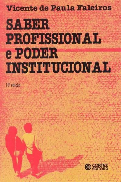 SABER PROFISSIONAL E PODER INSTITUCIONAL