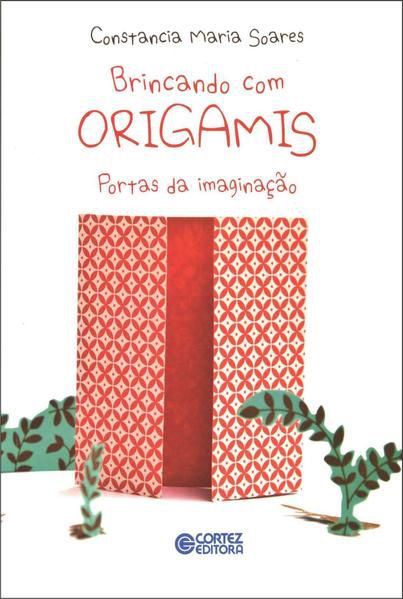 BRINCANDO COM ORIGAMIS