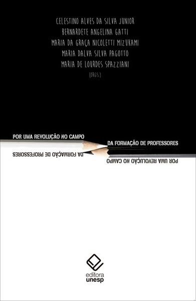 POR UMA REVOLUÇÃO NO CAMPO DA FORMAÇÃO DE PROFESSORES
