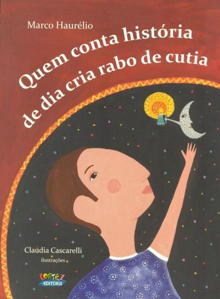 QUEM CONTA HISTÓRIA DE DIA CRIA RABO DE CUTIA