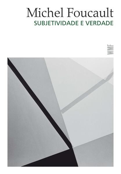 SUBJETIVIDADE E VERDADE