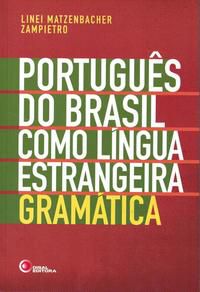 PORTUGUÊS DO BRASIL COMO LÍNGUA ESTRANGEIRA - GRAMÁTICA
