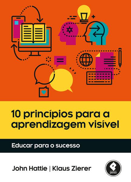 10 PRINCÍPIOS PARA A APRENDIZAGEM VISÍVEL