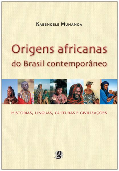ORIGENS AFRICANAS DO BRASIL CONTEMPORÂNEO