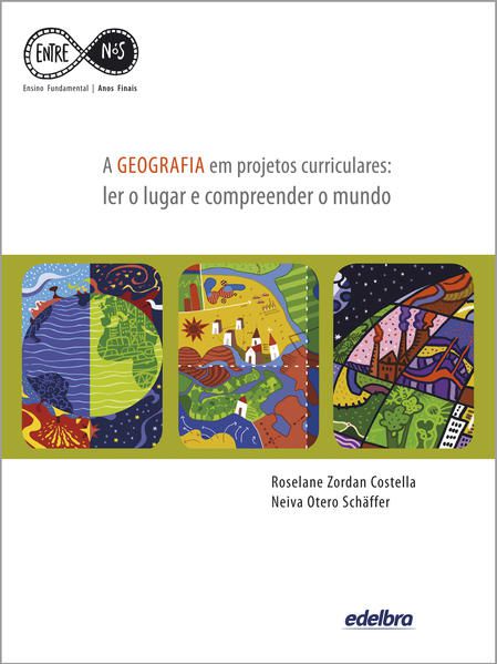 A GEOGRAFIA EM PROJETOS CURRICULARES