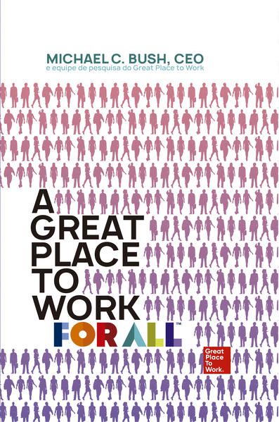 A GREAT PLACE TO WORK FOR ALL