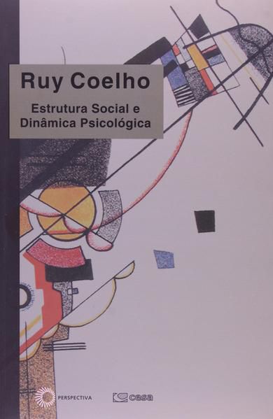ESTRUTURA SOCIAL E DINÂMICA PSICOLÓGICA