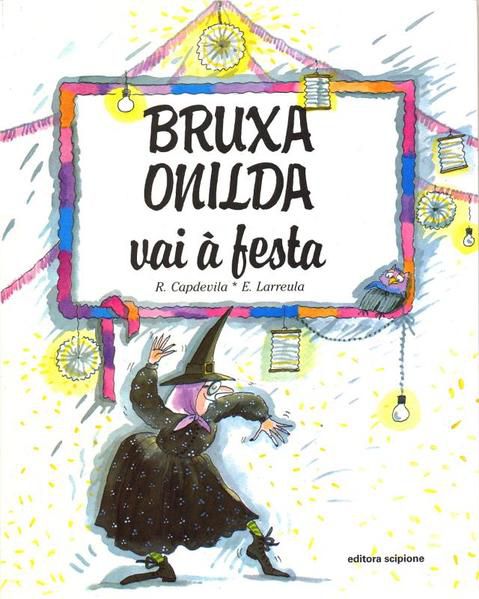 BRUXA ONILDA VAI À FESTA