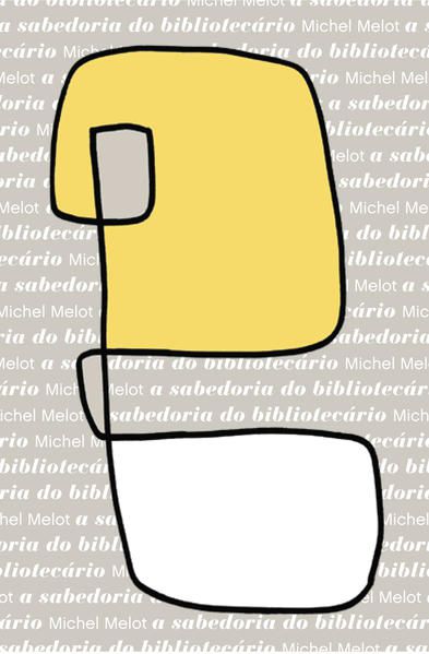 A SABEDORIA DO BIBLIOTECÁRIO - VOL. 3