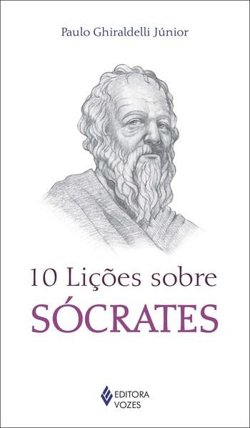 10 LIÇÕES SOBRE SÓCRATES