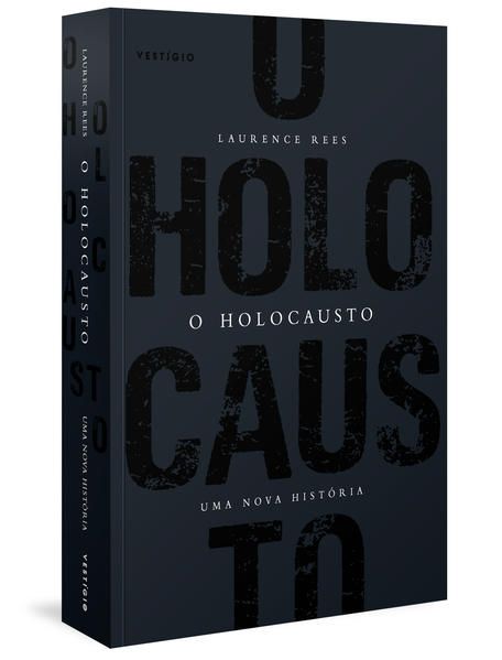 O HOLOCAUSTO - UMA NOVA HISTÓRIA