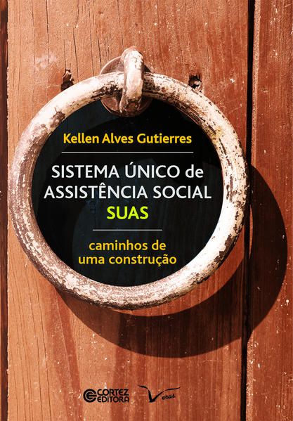 SISTEMA ÚNICO DE ASSISTÊNCIA SOCIAL - SUAS