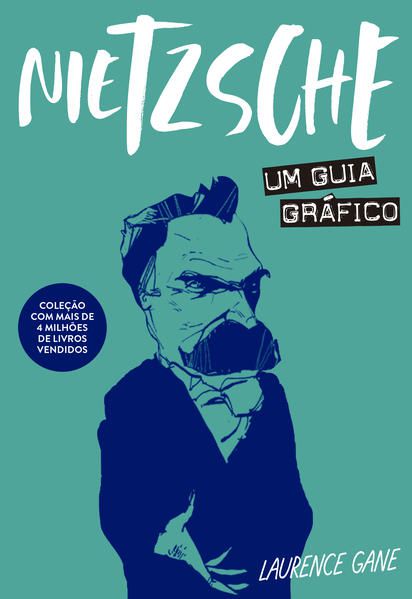 NIETZSCHE: UM GUIA GRÁFICO
