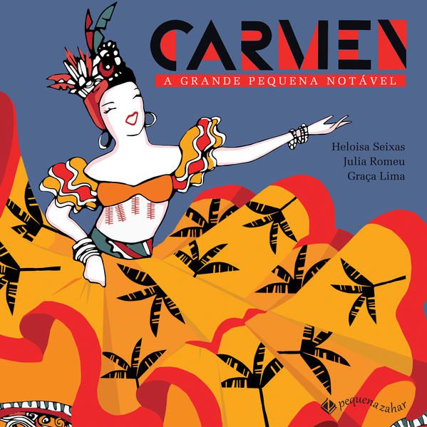 CARMEN: A GRANDE PEQUENA NOTÁVEL