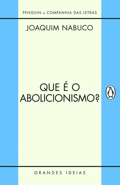 QUE É O ABOLICIONISMO?