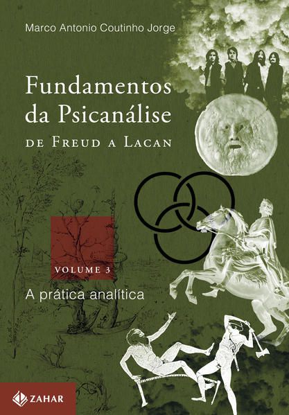 FUNDAMENTOS DA PSICANÁLISE DE FREUD A LACAN - VOL. 3 - VOL. 3
