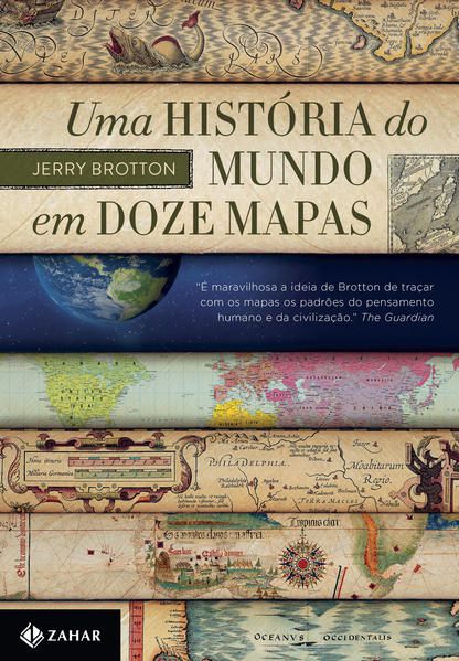 UMA HISTÓRIA DO MUNDO EM DOZE MAPAS