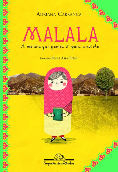 MALALA, A MENINA QUE QUERIA IR PARA A ESCOLA