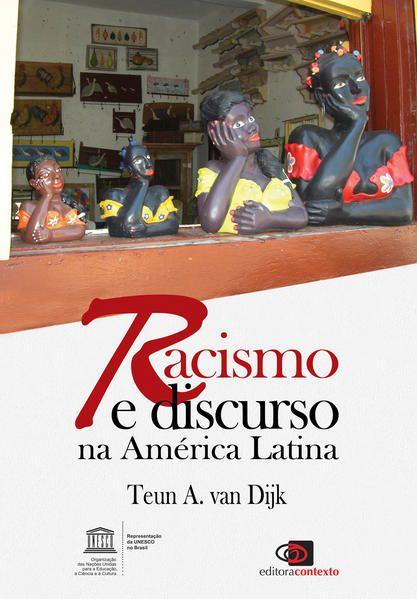 RACISMO E DISCURSO NA AMÉRICA LATINA
