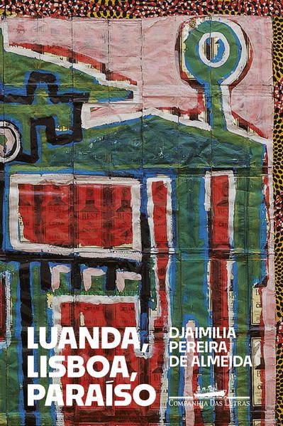 LUANDA, LISBOA, PARAÍSO