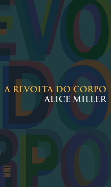 A REVOLTA DO CORPO