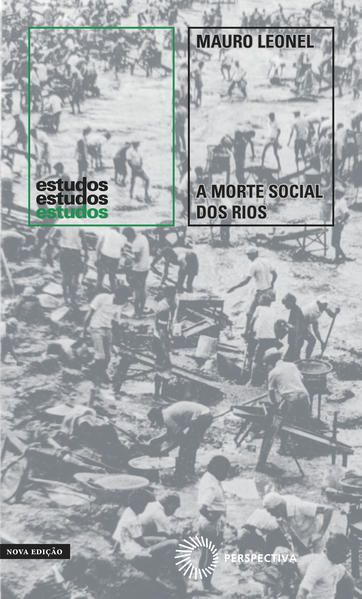 A MORTE SOCIAL DOS RIOS