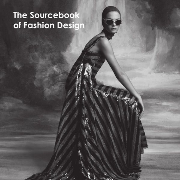 THE SOURCEBOOK OF FASHION DESING