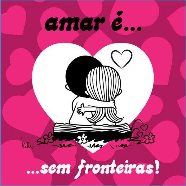 AMAR É... SEM FRONTEIRAS!